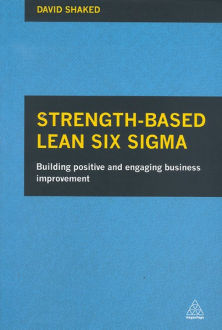 strength-based lean six sigma positive business improvement David Shaked